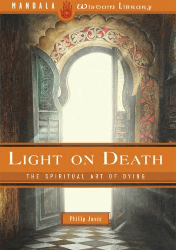 Light on Death ~ The Spiritual Art of Dying